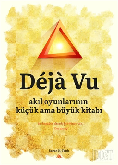 Deja Vu - Akıl Oyunlarının Küçük Ama Büyük Kitabı
